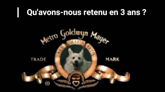 Qu'avons nous retenu en 3 ans?