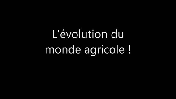 L’évolution de l'agriculture