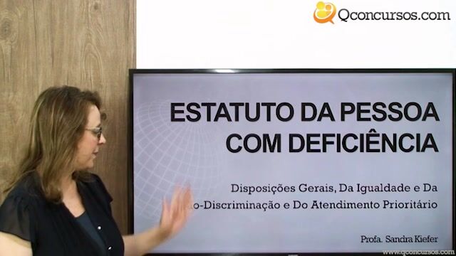 Disposições Gerais, Da Igualdade e Da Não-Discriminação e Do Atendimento Prioritário - Parte 1