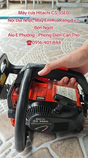 Máy cưa xích Hitachi CS 35ED Nhật Bản. Mua bán Đồ chuyên dụng, Giống nuôi trồng tại Huyện Phong Điền Cần Thơ được đăng bởi Phương Nguyễn hình 1