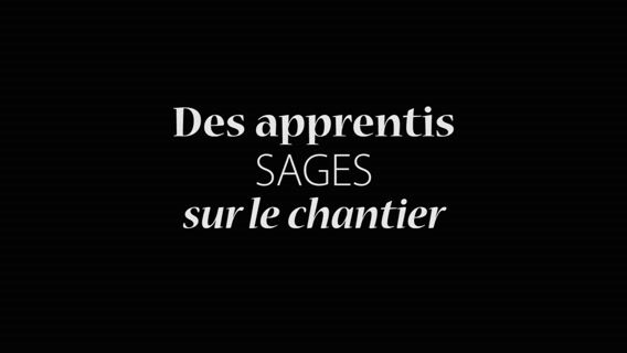 Les apprentis sages sur le chantier