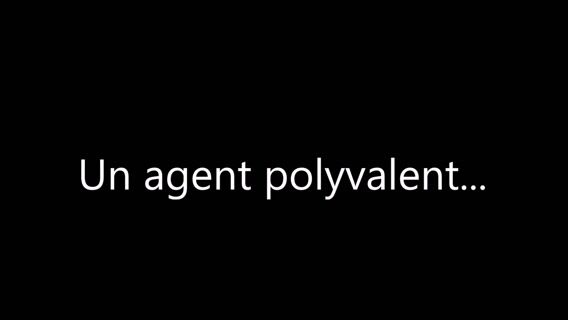 Un agent polyvalent