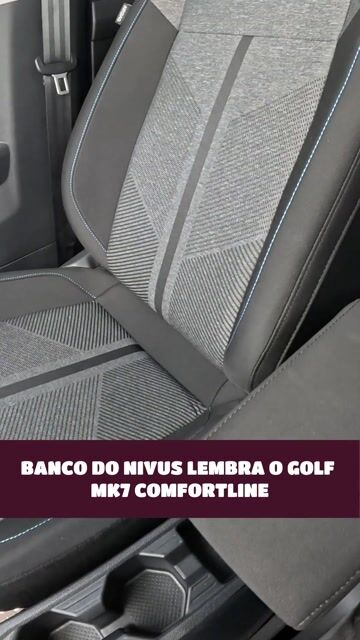Banco do Nivus lembra o Golf MK7 comfortline