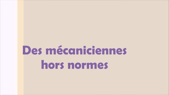 Des mécaniciennes hors normes