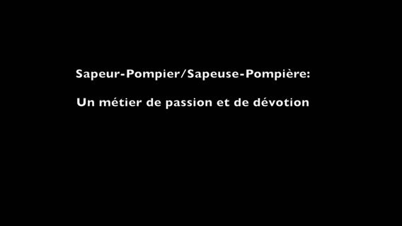 Sapeur-pompier / Sapeuse-pompière : Un métier de passion et de dévotion