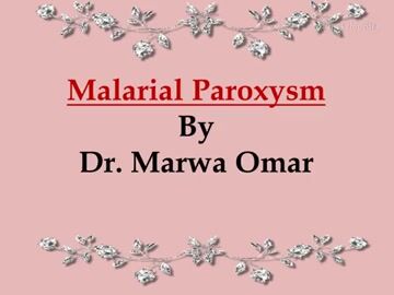 Malarial Paroxysm: Practical Session