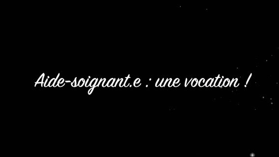 Aide-soignante : une vocation !
