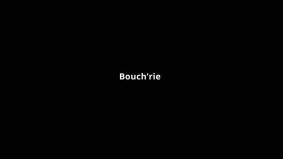 Bouch'rie