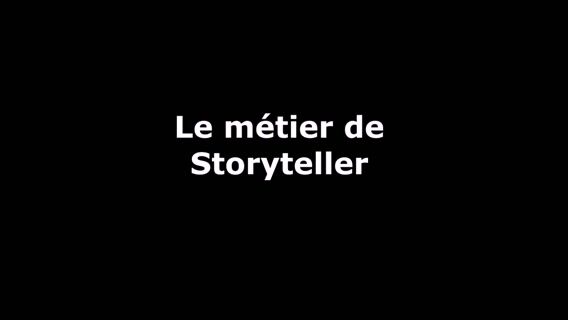 Le métier de Storyteller