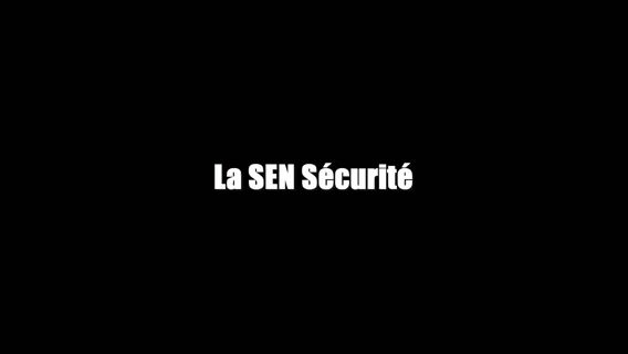 La SEN sécurité