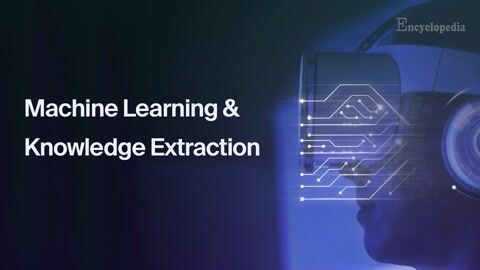 Encyclopedia-Machine Learning & Knowledge Extraction