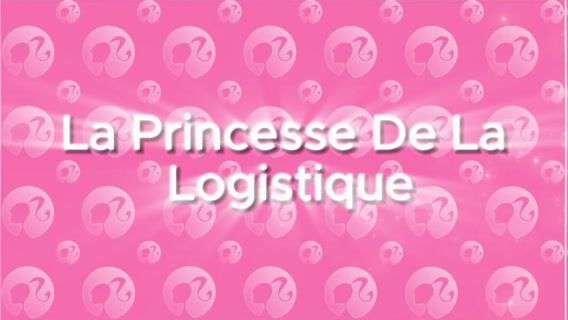 La princesse de la logistique
