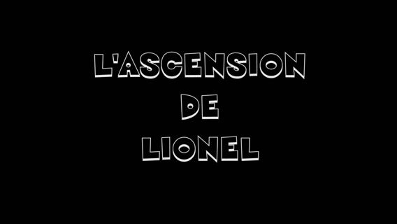 L'ascension de Lionel