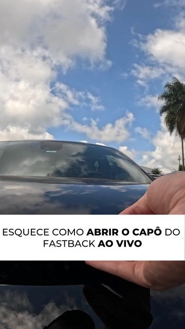 Esquece como abrir o capô do Fastback ao vivo