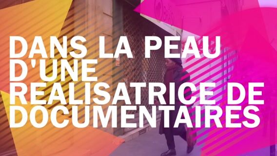 Dans la peau d'une réalisatrice de documentaire