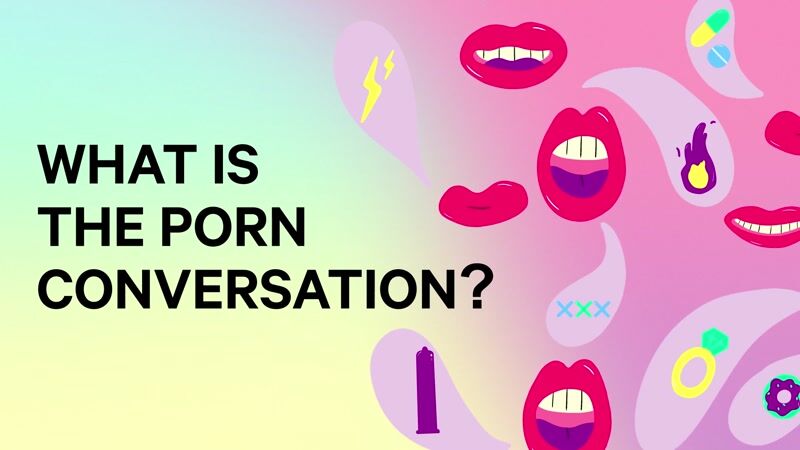 The porn conversation
