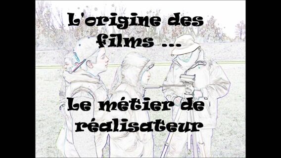 L'origine des films