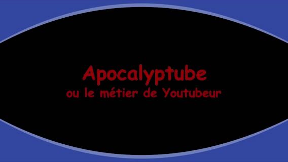 Apocalyptube