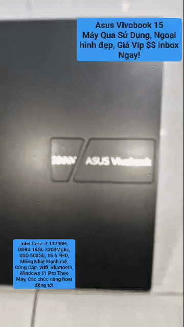 Asus Vivobook 15 i7-13700H 15.6 inch 16GB/500GB. Mua bán Laptop tại Quận 11 Tp Hồ Chí Minh được đăng bởi Đăng Khoa hình 1