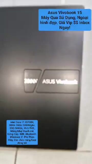Asus Vivobook 15 i7-13700H 15.6 inch 16GB/500GB. Mua bán Laptop tại Quận 11 Tp Hồ Chí Minh được đăng bởi Đăng Khoa hình 1