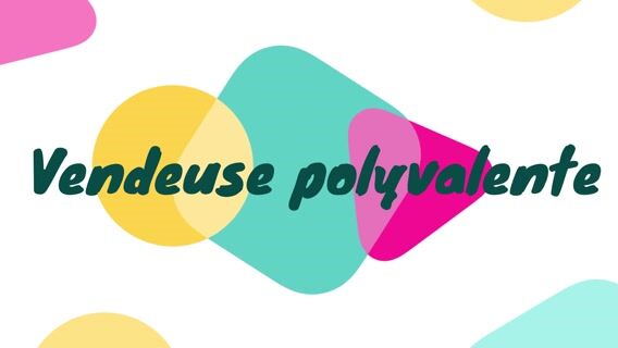 vendeuse polyvalente