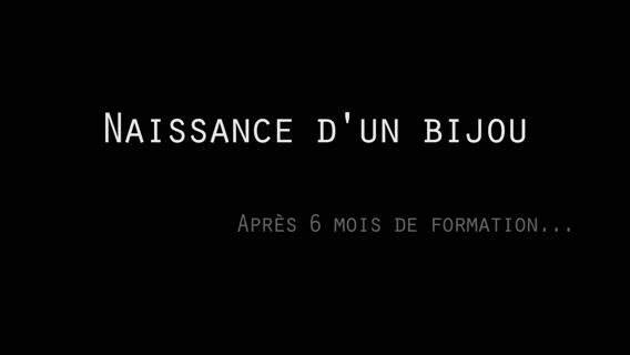 Naissance d'un bijou