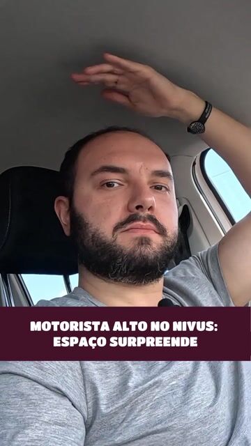 Motorista alto no Nivus: espaço surpreende
