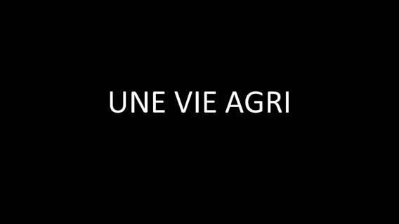 Une vie agri