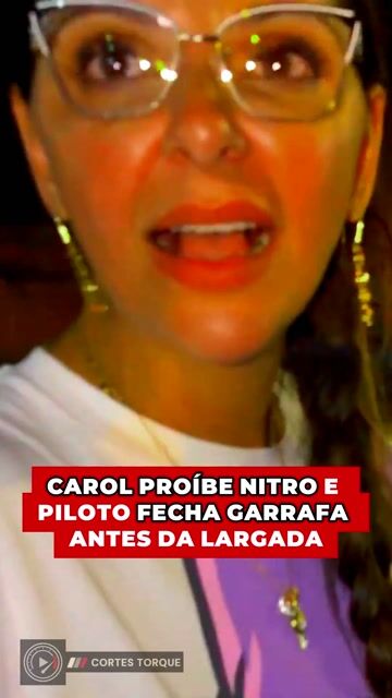 Carol proíbe nitro e piloto fecha a garrafa antes da largada