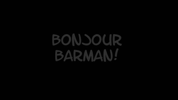 Bonjour Barman!