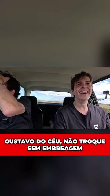 GUSTAVO DO CÉU, NÃO TROQUE SEM EMBREAGEM