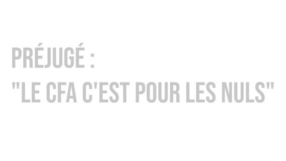 Le CFA, "c'est pour les nuls" ? 