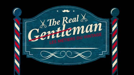 "The real gentleman" Les métiers du vintage
