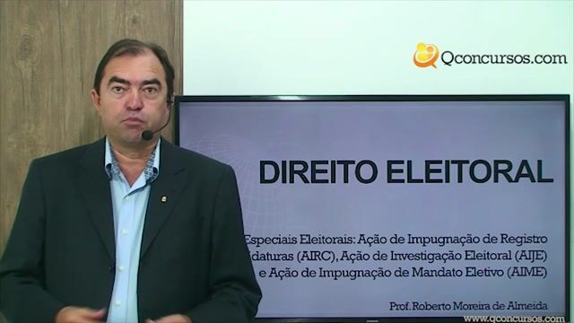Ação de Impugnação Ao Pedido De Registro De Candidatura - AIRC . Ação de Investigação Judicial Eleitoral – AIJE. Ação de Impugnação De Mandato Eletivo - AIME - 1ª Parte