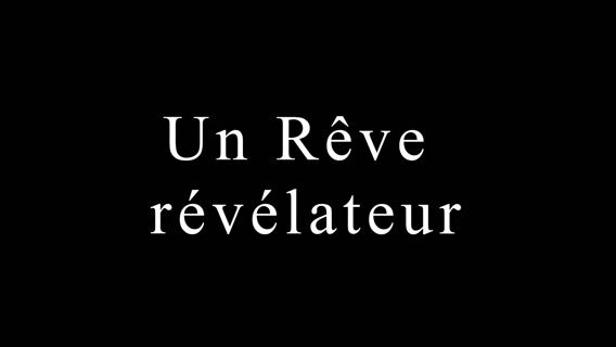 Un Rêve Révélateur