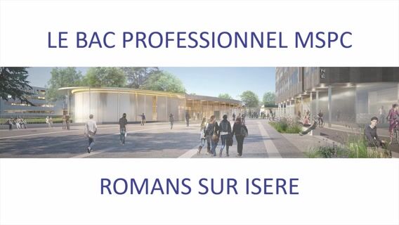 Présentatin du nouveau Bac Pro MSPC