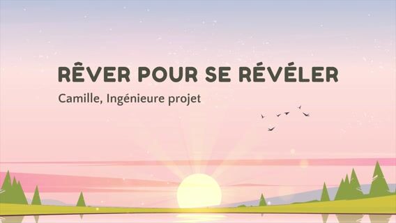 Rêver pour se révéler.