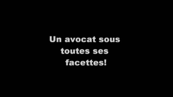 Un avocat sous toutes ses facettes !
