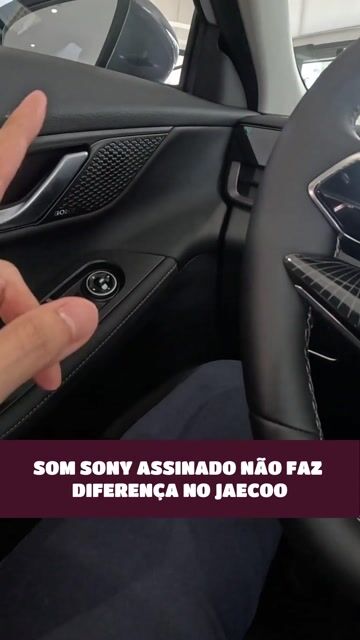 som Sony assinado não faz diferença no Jaecoo