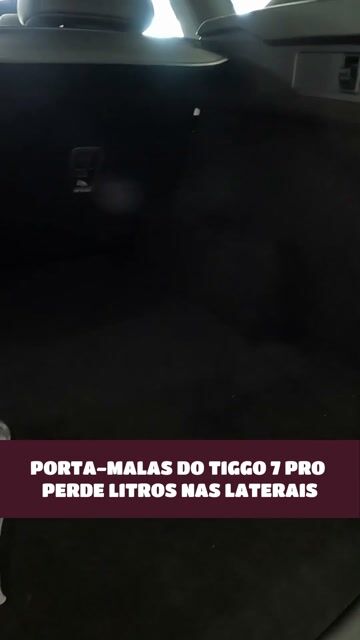 PORTA-MALAS DO TIGGO 7 PRO PERDE LITROS NAS LATERAIS