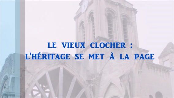 Le vieux clocher : l'héritage se met à la page.