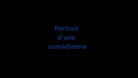 Portrait d'une comédienne