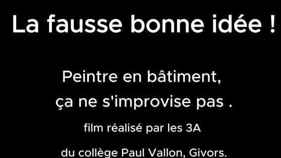 La fausse bonne idée