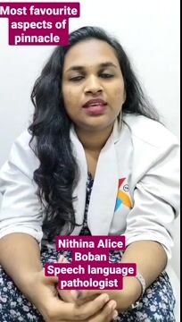 My 4 Most Favorite Aspects of Pinnacle by Nithina Alice Boban, Speech Therapist of Pinnacle @ Suchitra II in Malayalam