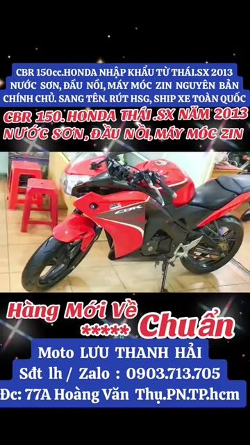 CBR 150. HONDA THÁI. SX 2013..,ĐẦU NỒI,MÁY MÓC ZIN. Mua bán Xe máy tại Quận Phú Nhuận Tp Hồ Chí Minh được đăng bởi MOTO LUU THANH HAI  77A hình 1