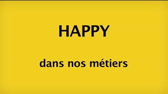 Happy dans nos métiers