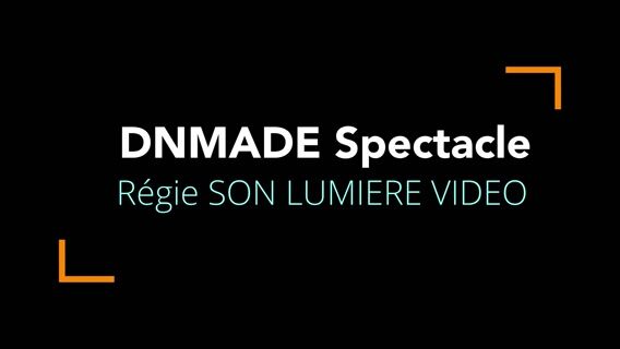 Le DNMADE Spectacle, c'est quoi ?