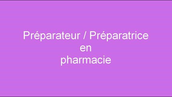 Le préparateur ou la préparatrice de pharmacie