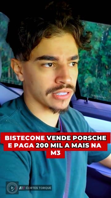 Bistecone vende Porsche e paga 200 mil a mais na M3