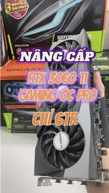 🔥 THANH LÝ VGA RTX 3060 Ti 8GB GIGA GAMING OC 🔥